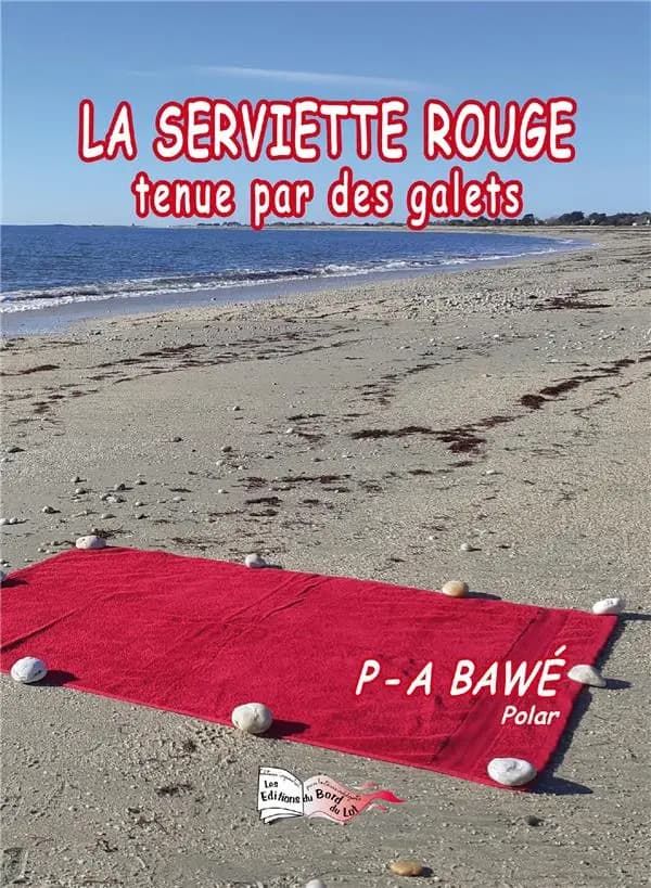 La serviette rouge tenue par des galets : polar