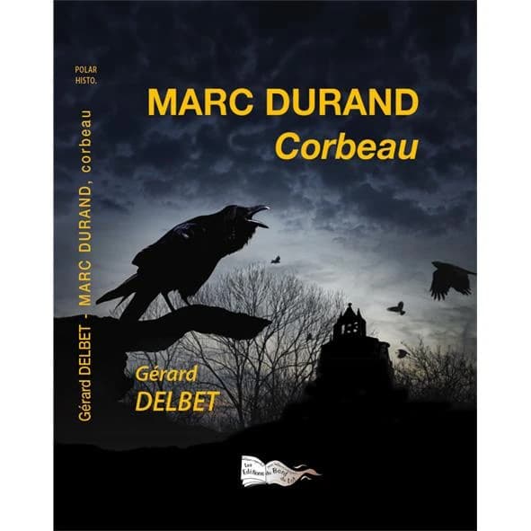 Marc Durand, corbeau ([Éd. en] gros caractères) Gérard Delbet