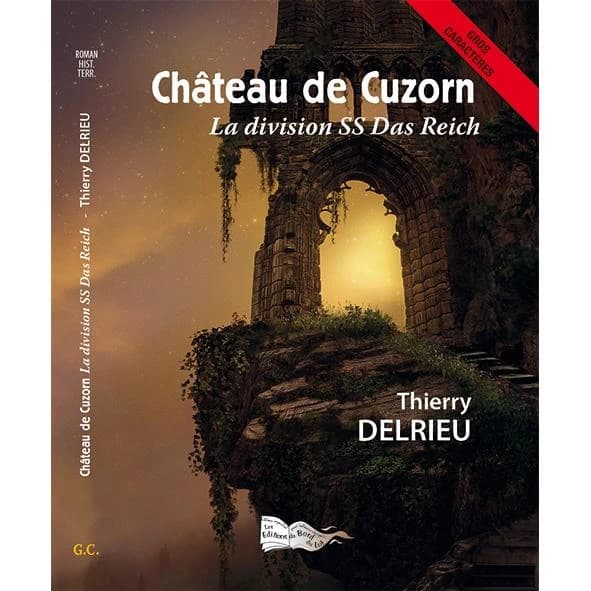 Château de Cuzorn : la division SS "Das Reich" ([Éd. en] gros caractères) Thierry Delrieu