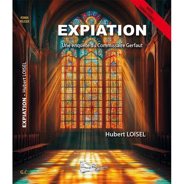 Expiation : une enquête du commissaire Gerfaut ([Éd. en] gros caractères) Hubert Loisel