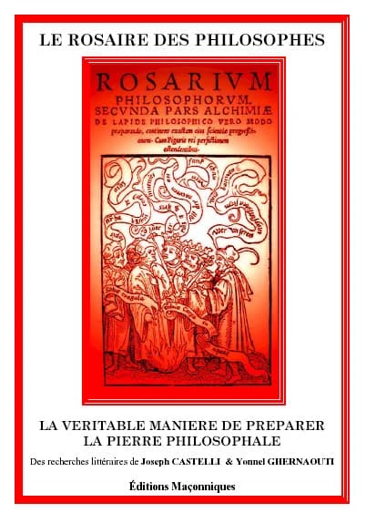 Le rosaire des philosophes ; la veritable maniere de preparer la pierre philosophale