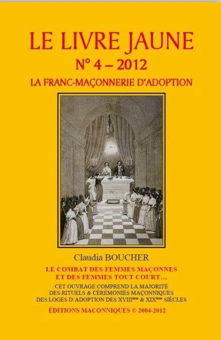 Le livre jaune Tome 4 : la franc-maçonnerie d'adoption