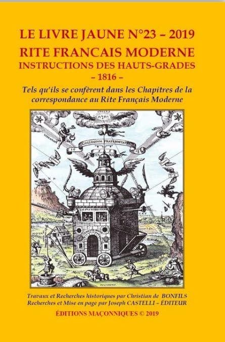 Le livre jaune Tome 23 : rite français moderne instruction des Hauts-Grades, 1816
