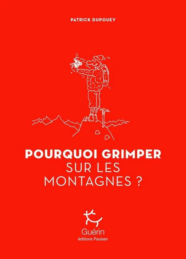 Pourquoi grimper sur les montagnes ?