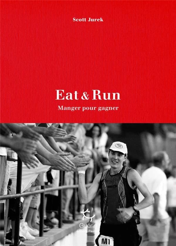 Eat & run : mon improbable ascension jusqu'au sommet de l'ultramarathon