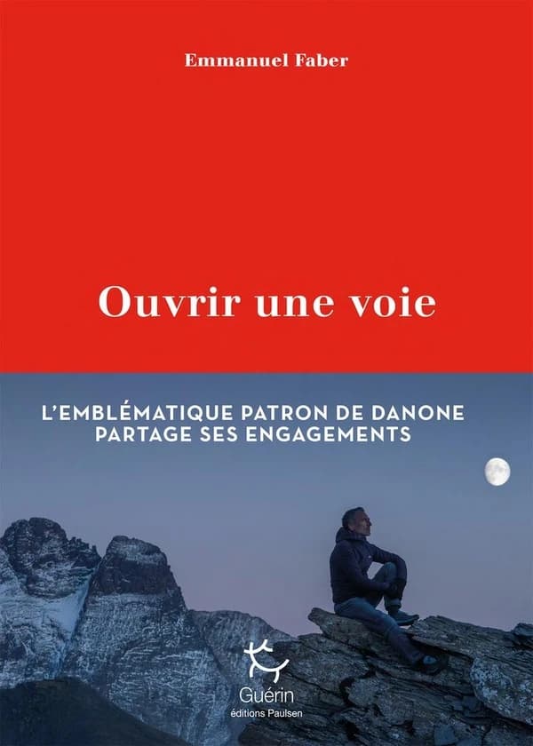 Ouvrir une voie : L'emblématique patron de Danone partage ses engagements