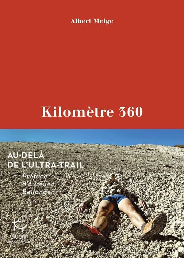Kilomètre 360 : au-delà de l'ultra-trail