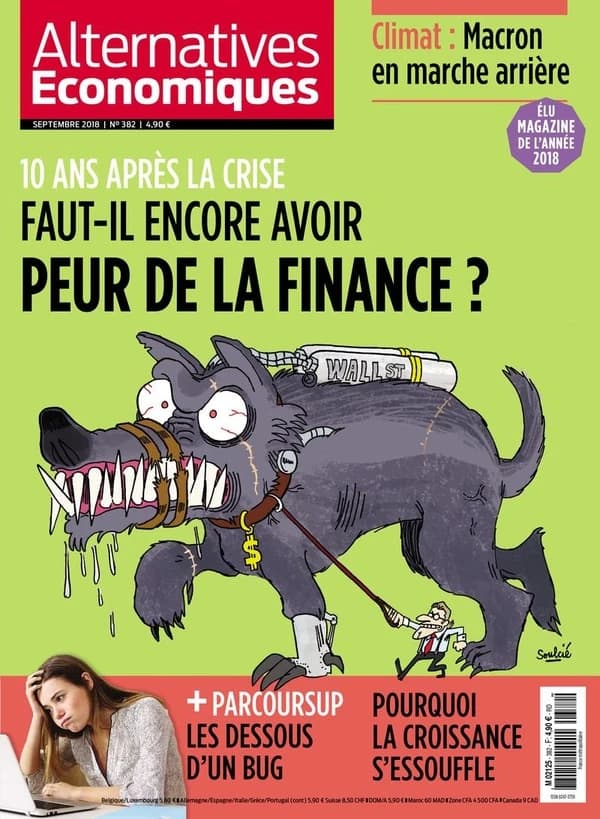 ALTERNATIVES ECONOMIQUES n.382 : 10 ans après la crise : faut-il encore avoir peur de la finance ?