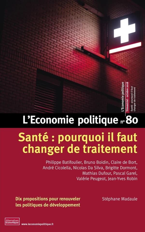 L'ECONOMIE POLITIQUE n.80 : santé : pourquoi il faut changer de traitement