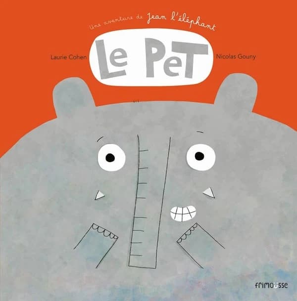Le pet : une aventure de Jean l'éléphant