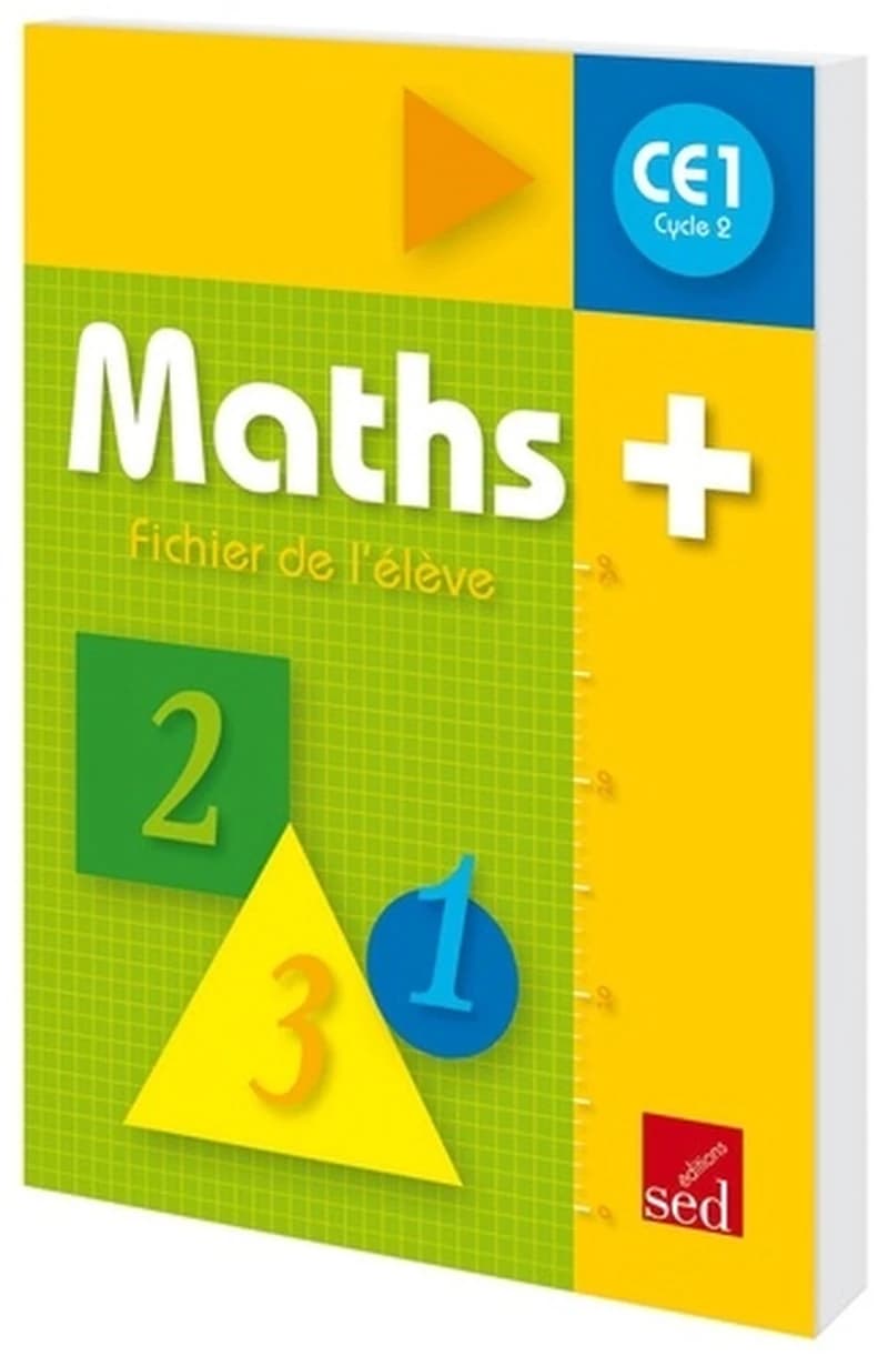 MATHS + : CE1 ; fichier de l'élève (édition 2009)