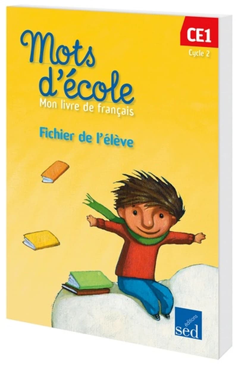 MOTS D'ECOLE : mon livre de français ; CE1 ; fichier de l'élève