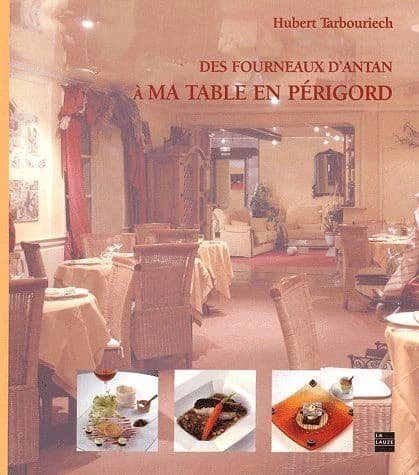Des fourneaux d'antan à ma table en Périgord