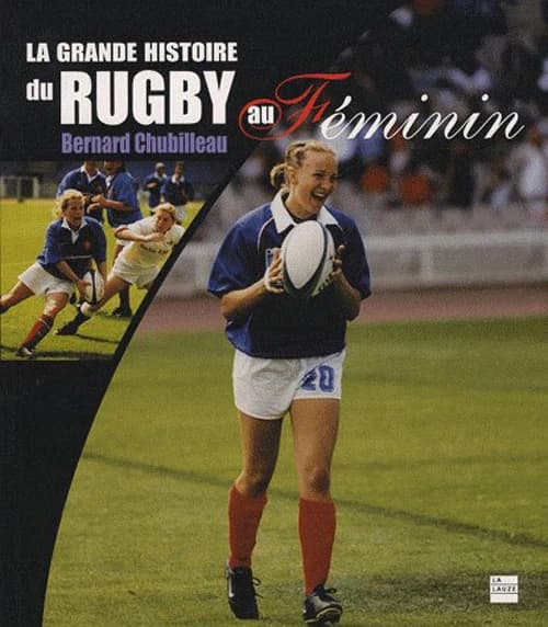La grande histoire du rugby au féminin