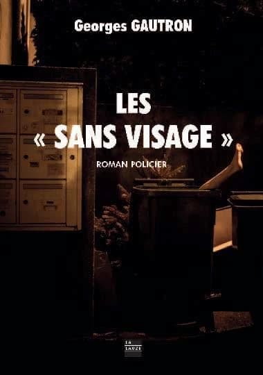 Les sans visage : roman policier