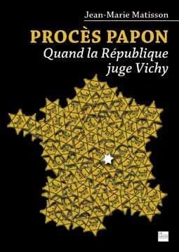 Procès Papon : Quand la République juge Vichy