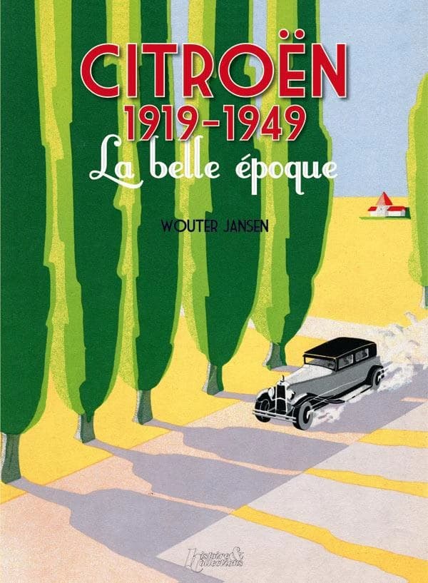 Citroën 1919-1949 : la belle époque