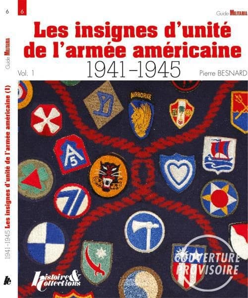 Les insignes de l'US Army, 1941-1945. Première partie, Groupes d'armées, armées, corps d'armée, divisions d'infanterie