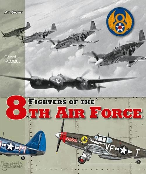 Les chasseurs de la 8th air force