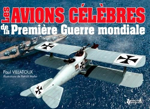Les avions célèbres de la Première guerre mondiale