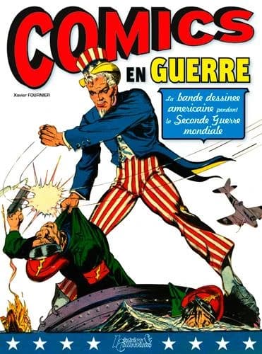 Comics en guerre : la bande dessinée américaine pendant la Seconde guerre mondiale