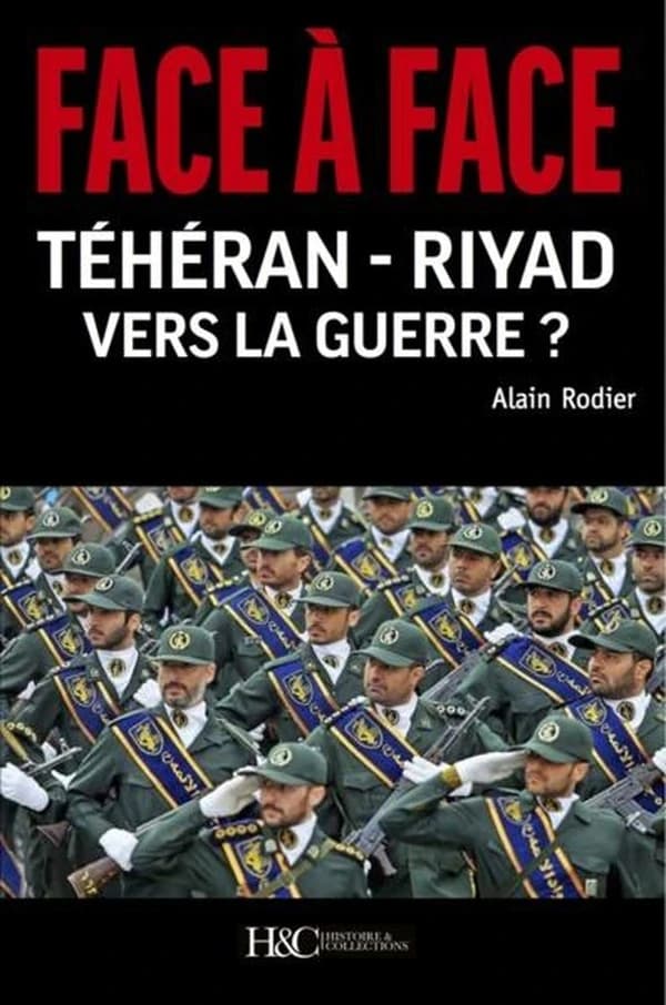 Face à face Téhéran-Riyad : vers la guerre ?