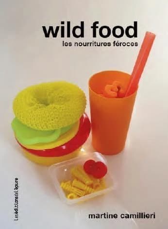 Wild food, les nourritures féroces qui nous empoisonnent
