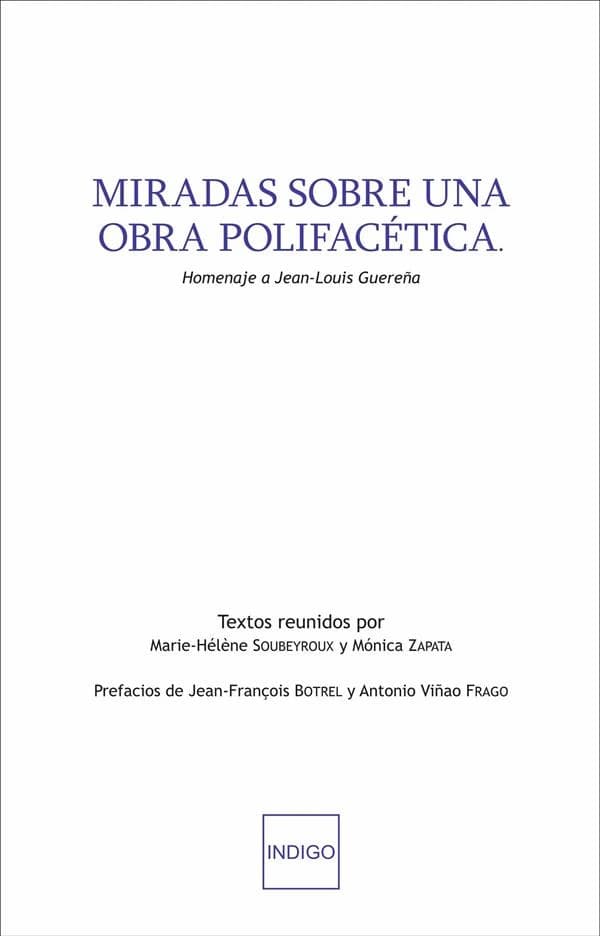 Miradas sobre una obra polifacética : homenaje a Jean-Louis Guereña