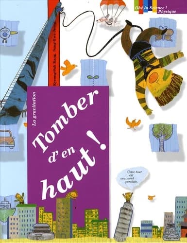 Tomber d'en haut ! : la gravitation