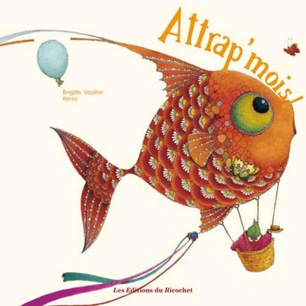 Attrap' mois ! (4e éd.) quatrains, Brigitte Vaultier ; illustrations, Kerso