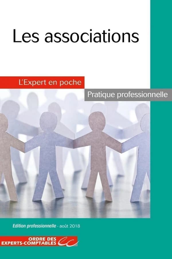 Les associations (Éd. professionnelle 2018, à jour au 1er août 2018) Ordre des experts-comptables