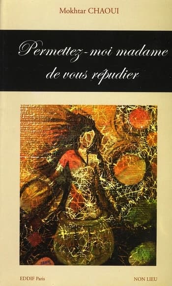 Permettez-moi, madame, de vous répudier : roman
