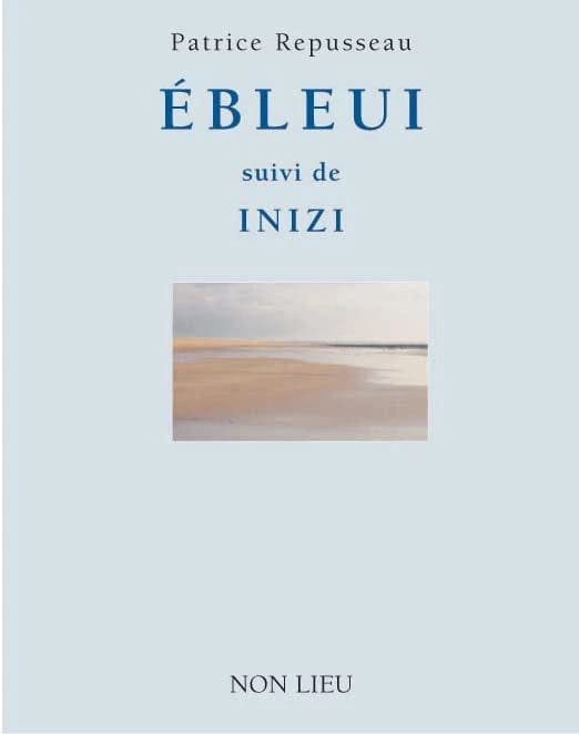Ebleui suivi de Inizi