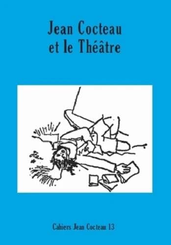 Jean Cocteau et le théâtre