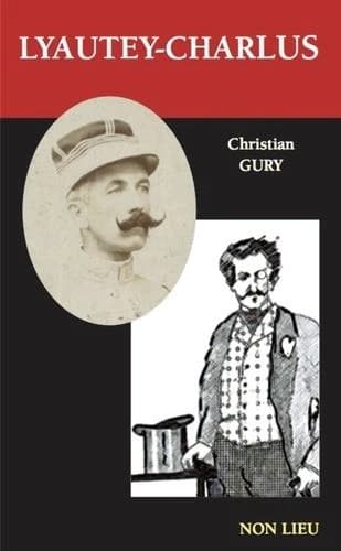 Lyautey-Charlus (Nouvelle éd.) Christian Gury