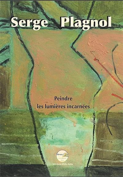 Peindre, lumières incarnées : abécédaire