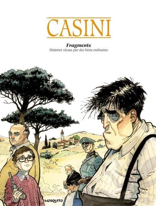 Fragments : histoires vécues par des héros ordinaires