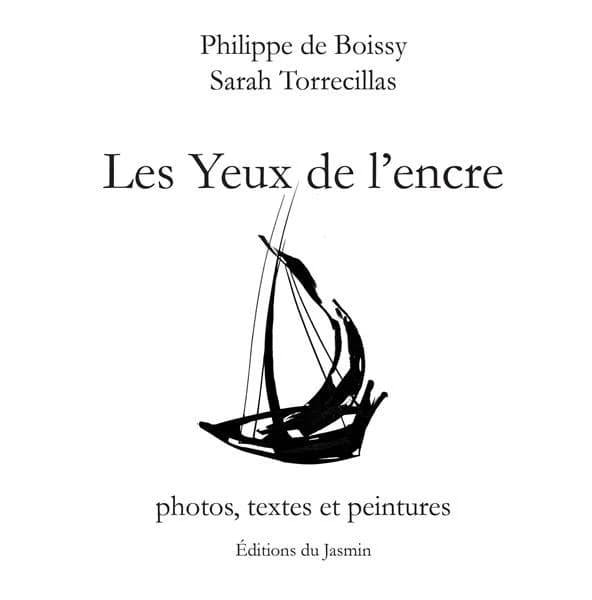 Les yeux de l'encre : photos, textes et peintures