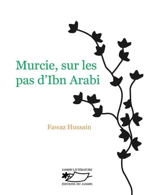 Murcie, sur les pas d'Ibn Arabi