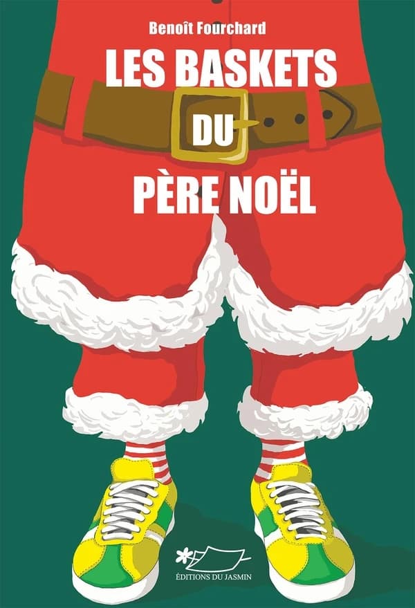 Les baskets du Père Noël : roman jeunesse