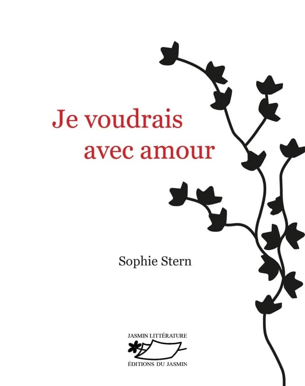 Je voudrais avec amour : nouvelles