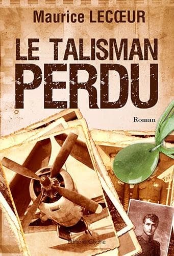Le talisman perdu : roman