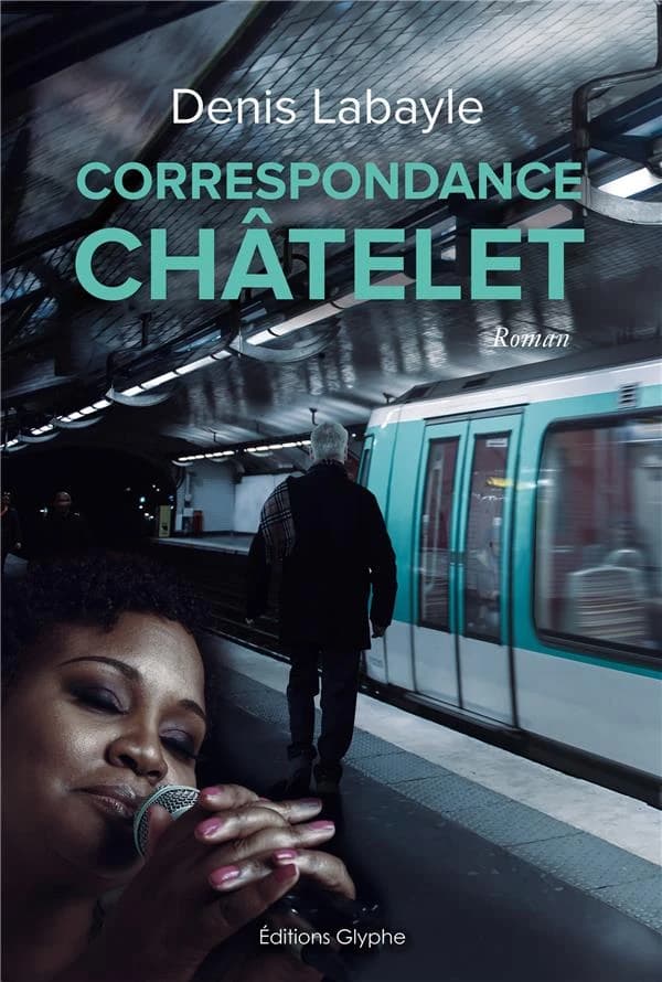 Correspondance Châtelet : roman