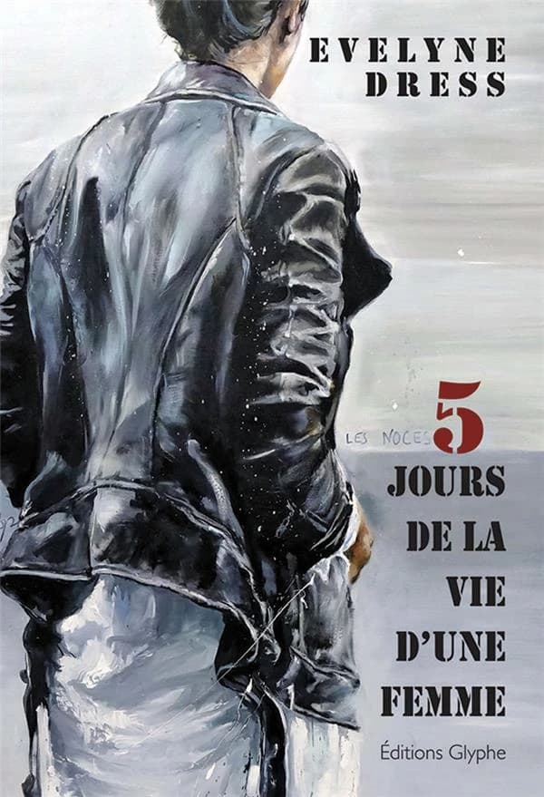 5 jours de la vie d'une femme : roman