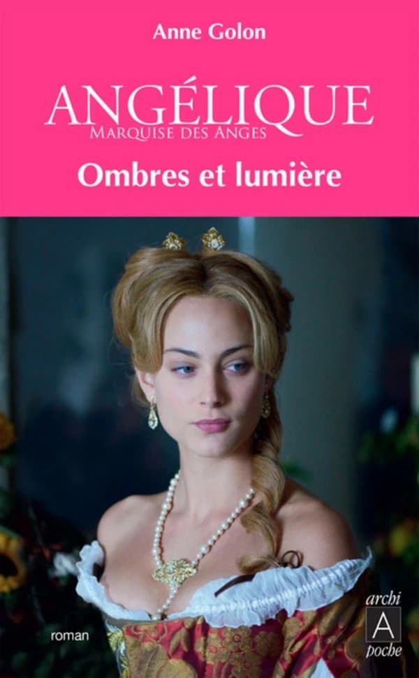 Ombres et lumières sur Paris : roman (Nouvelle éd. revue et augmentée) Anne Golon