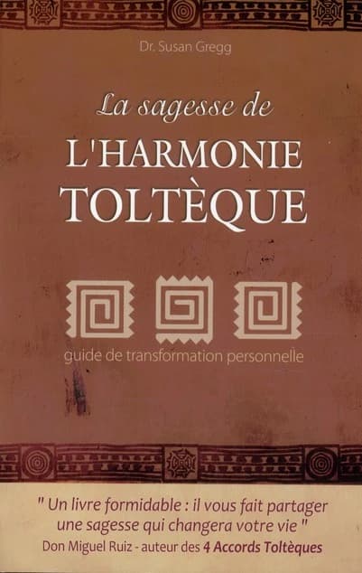 La sagesse des accords toltèques