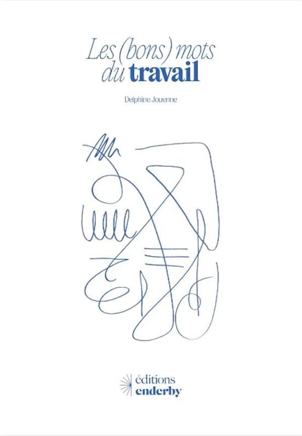 Les (bons) mots du travail