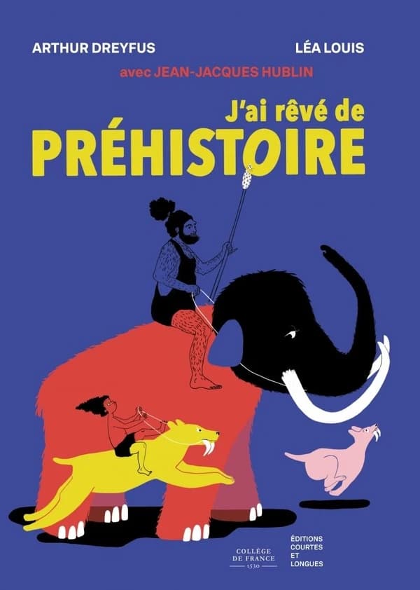 J'ai rêvé de préhistoire