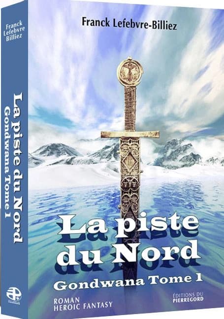 Gondwana Tome 1 ; la piste du nord