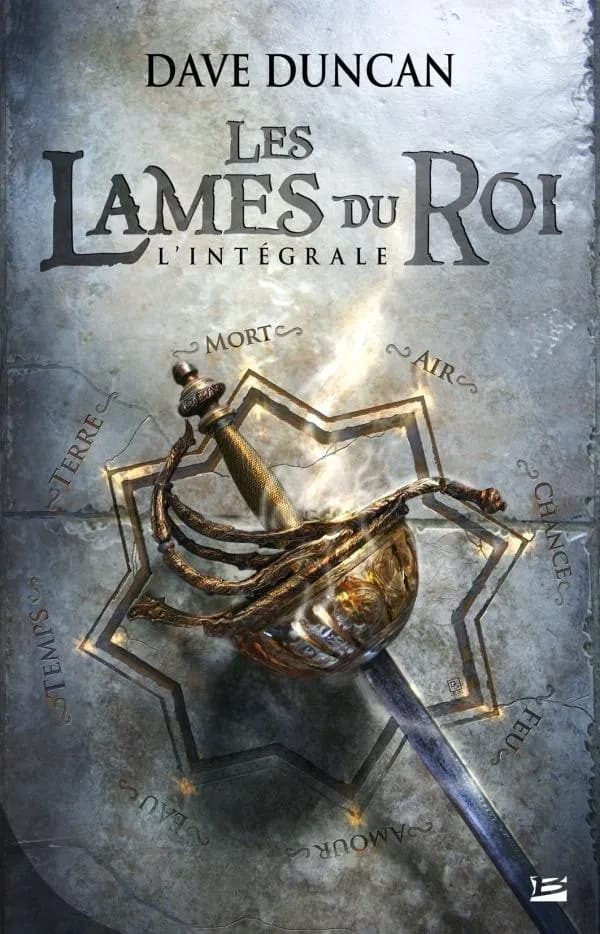 Les lames du roi : l'intégrale de la trilogie
